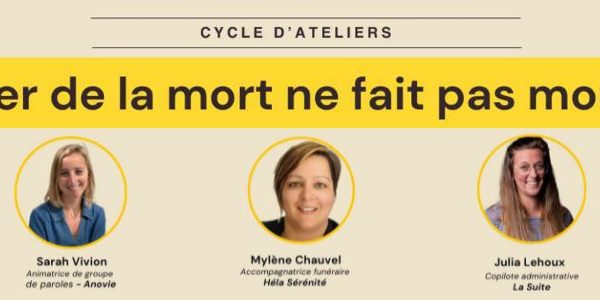 Ateliers : Parler de la mort ne fait pas…